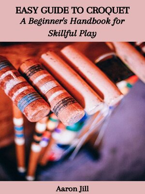 cover image of EASY GUIDE TO CROQUET